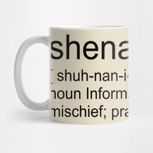 Shenanigans Mug